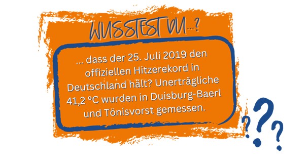 Info-Grafik zum deutschen Hitzerekord: Am 25. Juli 2019 wurden in Duisburg-Baerl und Tönisvorst 41,2°C gemessen.